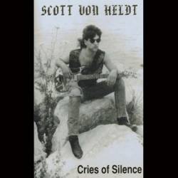 Scott Van Heldt : Cries of Silence Scott Van Heldt : Cries of Silence